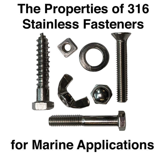 Properties of 316 Stainless Steel Marine Fasteners