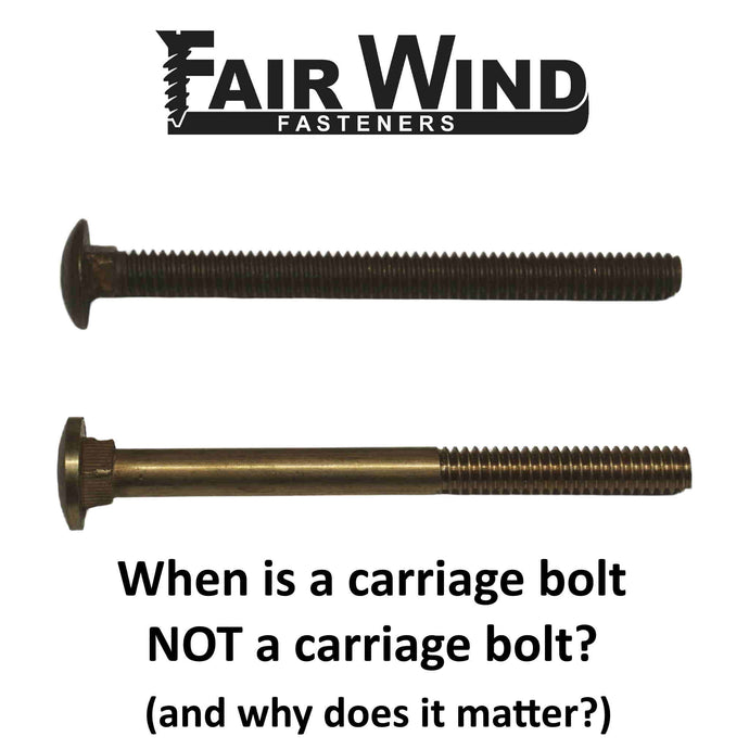 What makes a Carriage Bolt a Carriage Bolt?